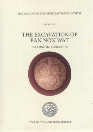 THE EXCAVATION OF BAN NON WAT (Vol. 3) PART ONE